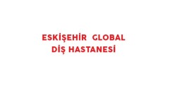 Eskişehir Global Diş Hastanesi