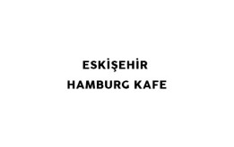 Eskişehir Hamburg Kafe